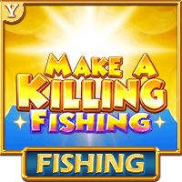 Make a Killing Fishing